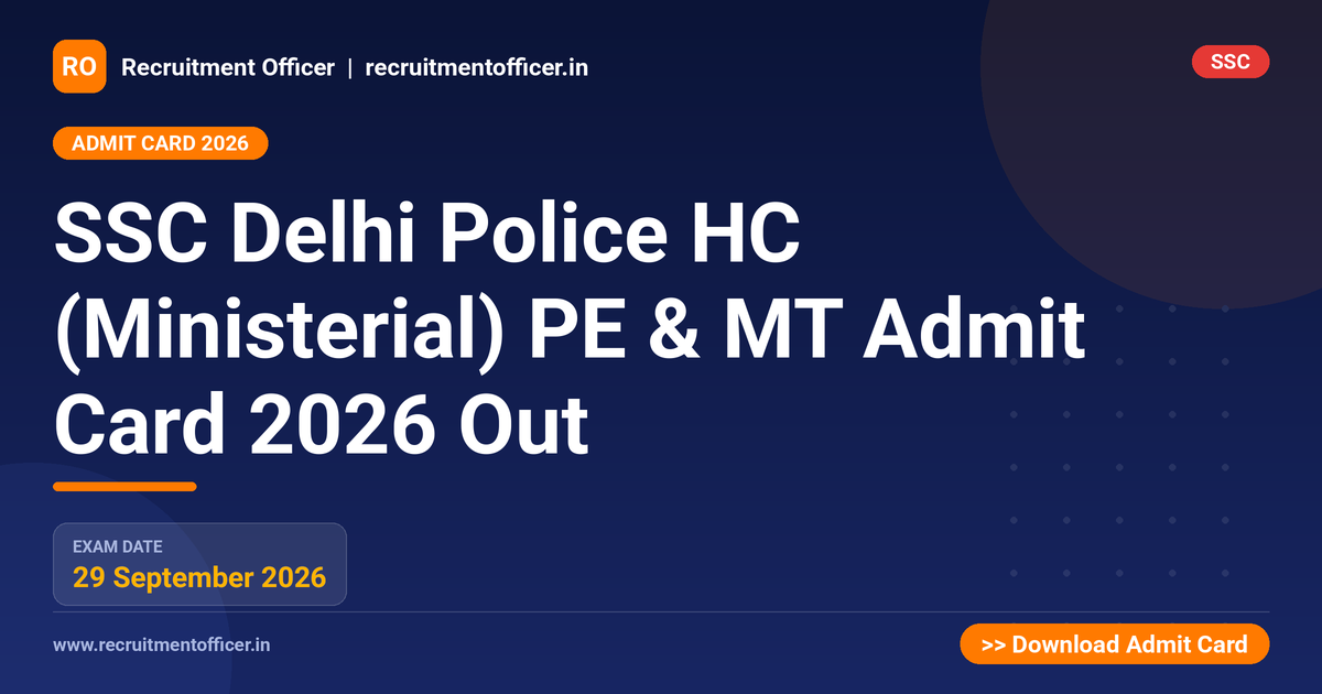 SSC Delhi Police HC (Ministerial) PE & MT Admit Card 2026 Out - NRAI nrai.in