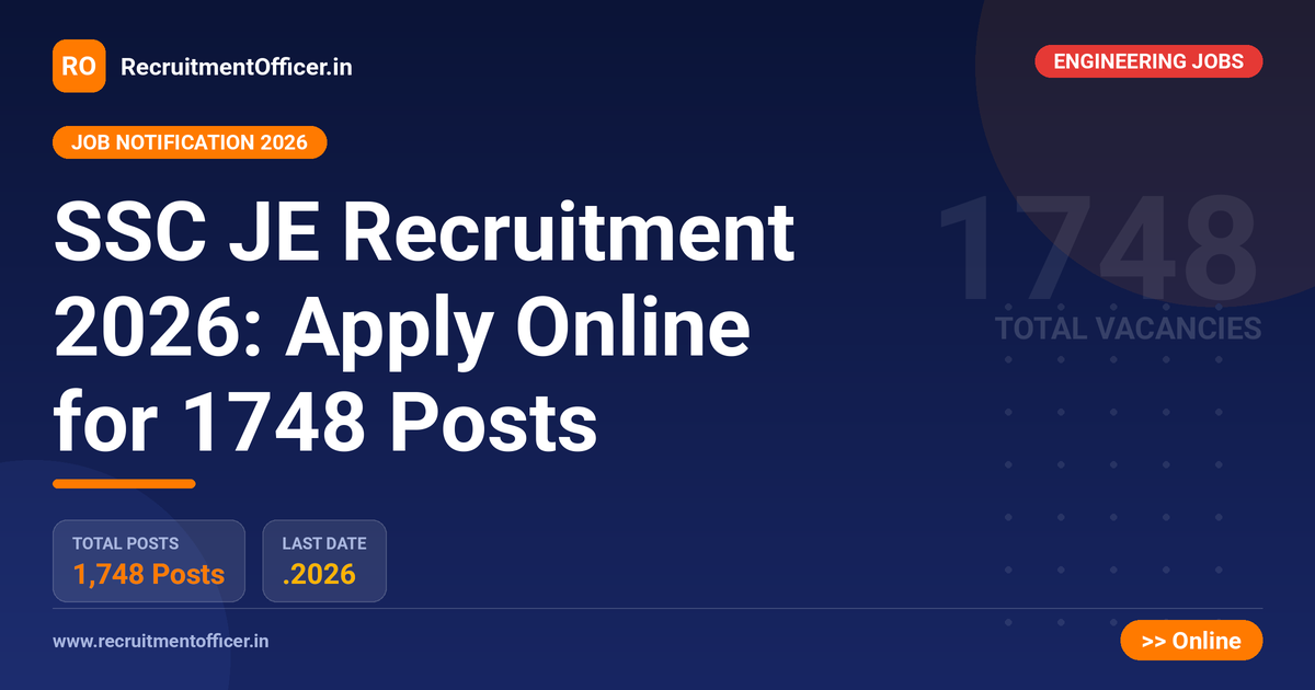 SSC JE Recruitment 2026: Apply Online for 1748 Posts 1 SSC JE Recruitment 2026: Apply Online for 1748 Posts - RecruitmentOfficer.in