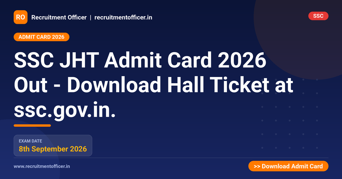 SSC JHT Admit Card 2026 Out - Download Hall Ticket at ssc.gov.in. 1 SSC JHT Admit Card 2026 Out - Download Hall Ticket at ssc.gov.in. - NRAI nrai.in