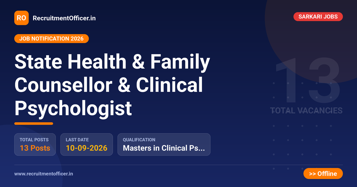 State Health & Family Counsellor & Clinical Psychologist 1 State Health & Family Counsellor & Clinical Psychologist - RecruitmentOfficer.in