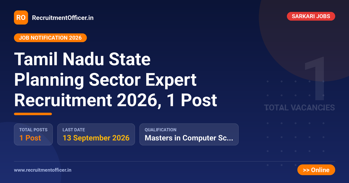 Tamil Nadu State Planning Sector Expert Recruitment 2026, 1 Post 1 Tamil Nadu State Planning Sector Expert Recruitment 2026, 1 Post - RecruitmentOfficer.in