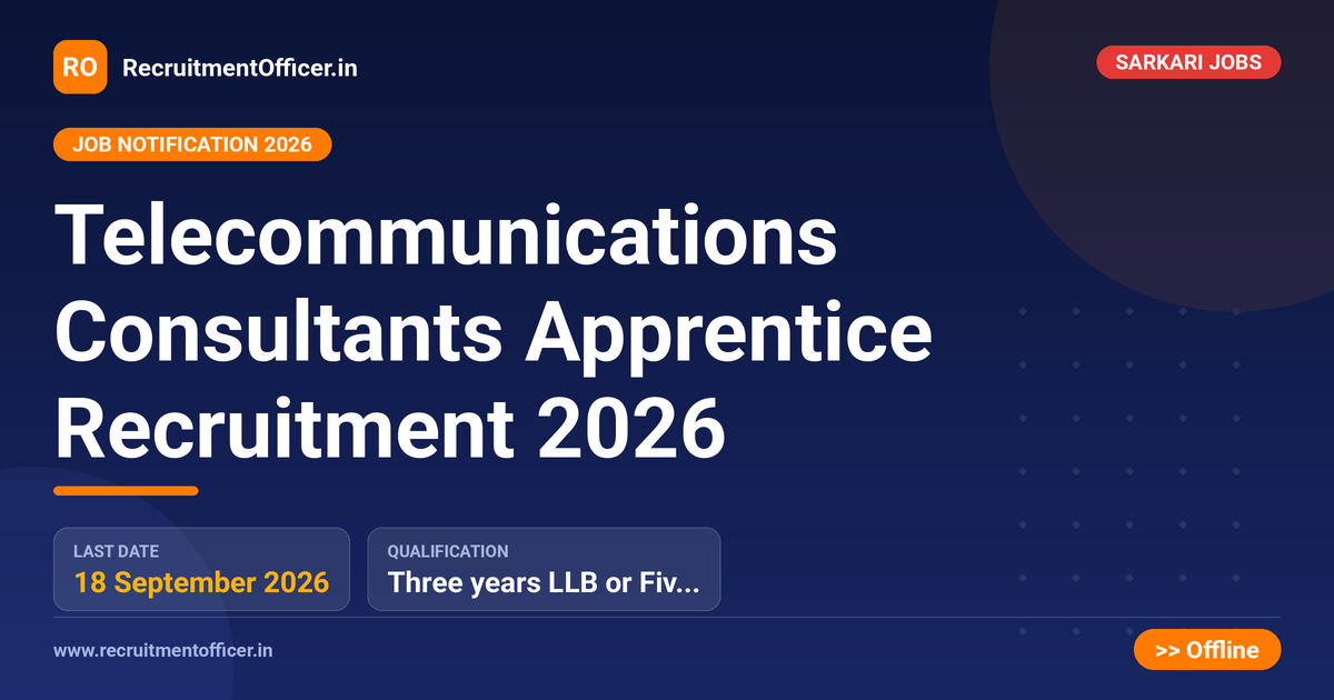 Telecommunications Consultants Apprentice Recruitment 2026 1 Telecommunications Consultants Apprentice Recruitment 2026 - RecruitmentOfficer.in