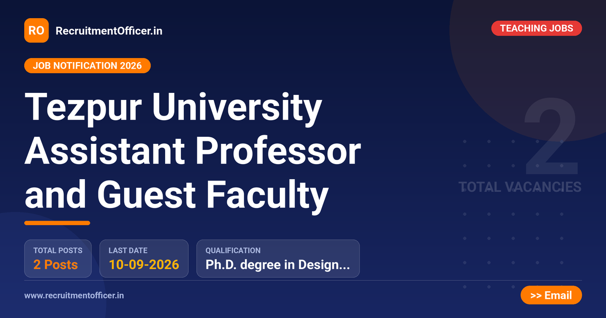 Tezpur University Assistant Professor and Guest Faculty 1 Tezpur University Assistant Professor and Guest Faculty - RecruitmentOfficer.in