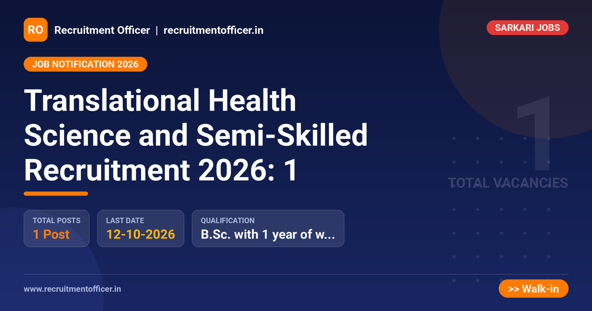 Translational Health Science and Semi-Skilled Recruitment 2026: 1 1 Translational Health Science and Semi-Skilled Recruitment 2026: 1 - NRAI nrai.in