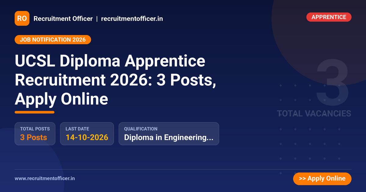 UCSL Diploma Apprentice Recruitment 2026: 3 Posts, Apply Online 1 UCSL Diploma Apprentice Recruitment 2026: 3 Posts, Apply Online - NRAI nrai.in
