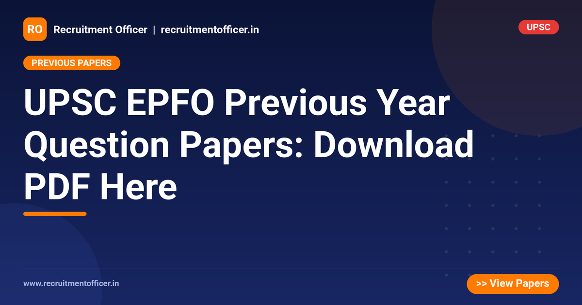 UPSC EPFO Previous Year Question Papers: Download PDF Here 1 UPSC EPFO Previous Year Question Papers: Download PDF Here - NRAI nrai.in