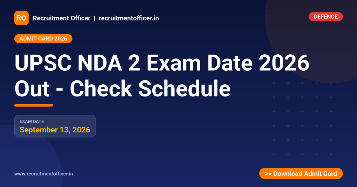 UPSC NDA 2 Exam Date 2026 Out - Check Schedule 1 UPSC NDA 2 Exam Date 2026 Out - Check Schedule - NRAI nrai.in