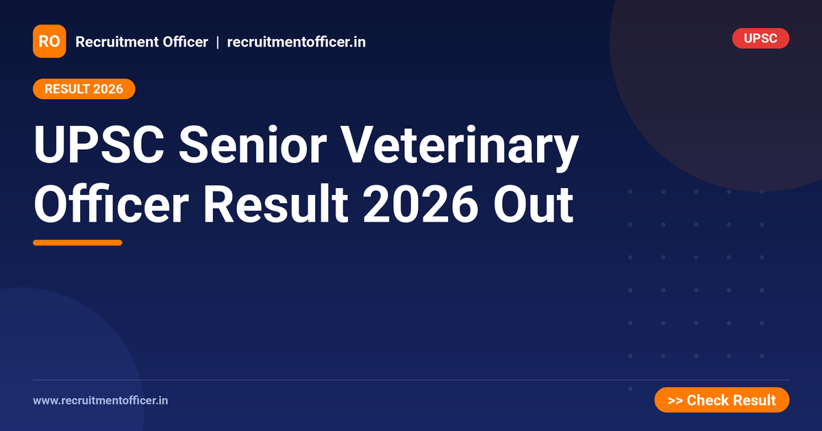 UPSC Senior Veterinary Officer Result 2026 Out 1 UPSC Senior Veterinary Officer Result 2026 Out - NRAI nrai.in