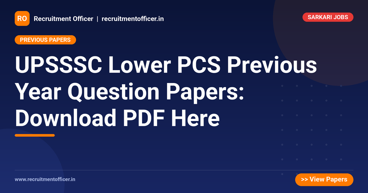 UPSSSC Lower PCS Previous Year Question Papers: Download PDF Here 1 UPSSSC Lower PCS Previous Year Question Papers: Download PDF Here - NRAI nrai.in