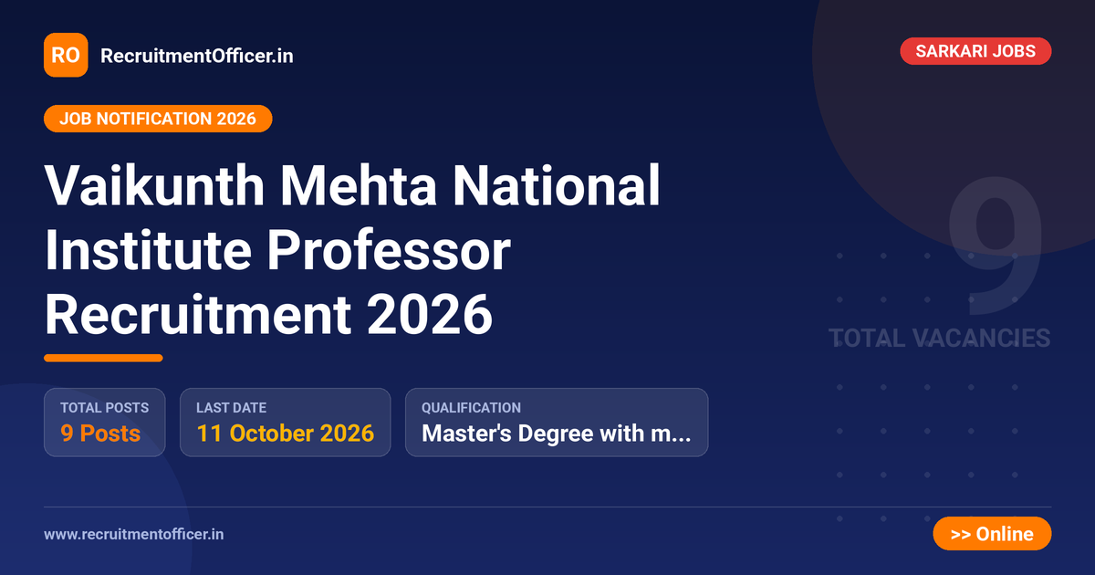 Vaikunth Mehta National Institute Professor Recruitment 2026 1 Vaikunth Mehta National Institute Professor Recruitment 2026 - RecruitmentOfficer.in