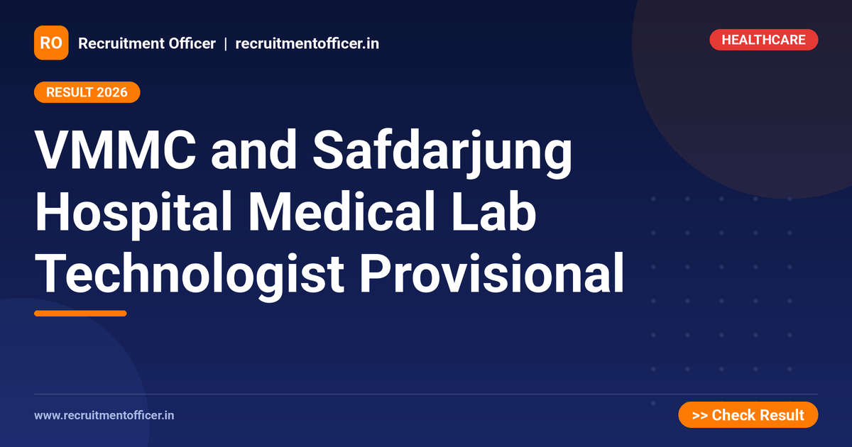 VMMC and Safdarjung Hospital Medical Lab Technologist Provisional - NRAI nrai.in