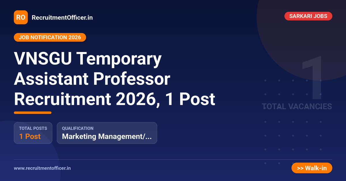 VNSGU Temporary Assistant Professor Recruitment 2026, 1 Post 1 VNSGU Temporary Assistant Professor Recruitment 2026, 1 Post - RecruitmentOfficer.in