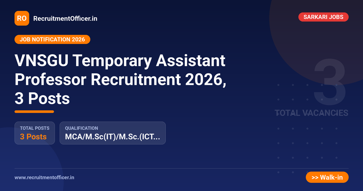 VNSGU Temporary Assistant Professor Recruitment 2026, 3 Posts - RecruitmentOfficer.in