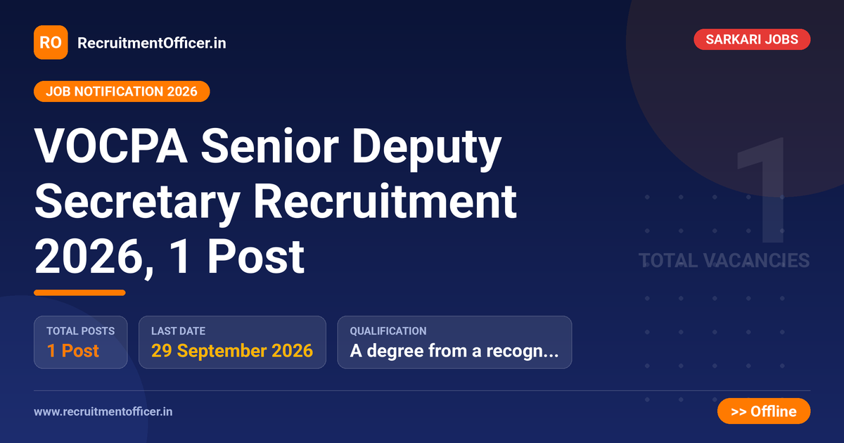 VOCPA Senior Deputy Secretary Recruitment 2026, 1 Post - RecruitmentOfficer.in