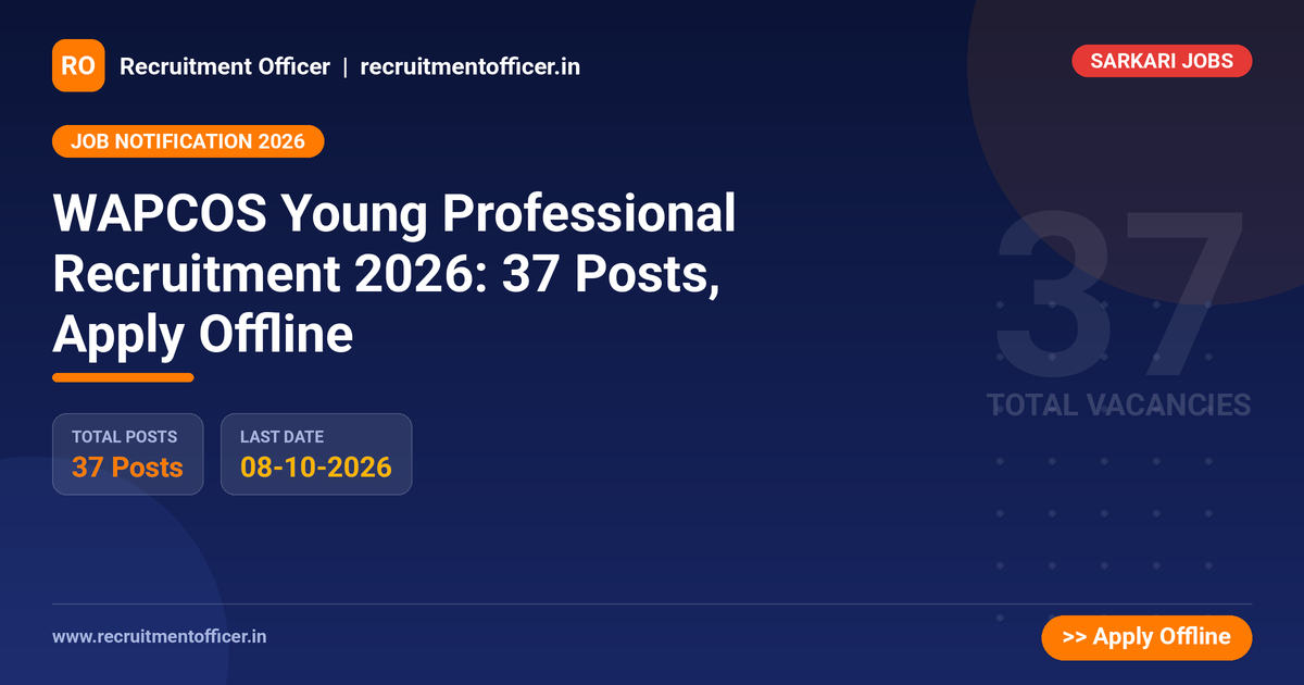 WAPCOS Young Professional Recruitment 2026: 37 Posts, Apply Offline 1 WAPCOS Young Professional Recruitment 2026: 37 Posts, Apply Offline - NRAI nrai.in