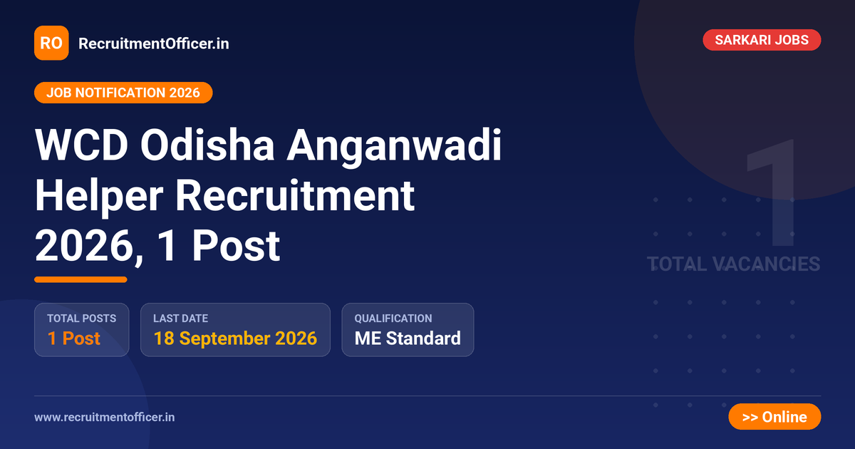 WCD Odisha Anganwadi Helper Recruitment 2026, 1 Post 1 WCD Odisha Anganwadi Helper Recruitment 2026, 1 Post - RecruitmentOfficer.in