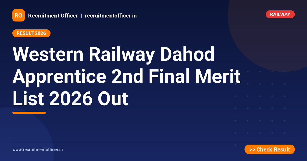 Western Railway Dahod Apprentice 2nd Final Merit List 2026 Out 1 Western Railway Dahod Apprentice 2nd Final Merit List 2026 Out - NRAI nrai.in