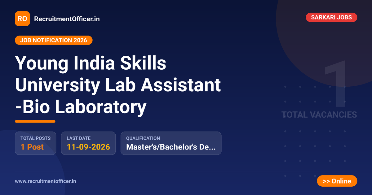 Young India Skills University Lab Assistant -Bio Laboratory 1 Young India Skills University Lab Assistant -Bio Laboratory - RecruitmentOfficer.in