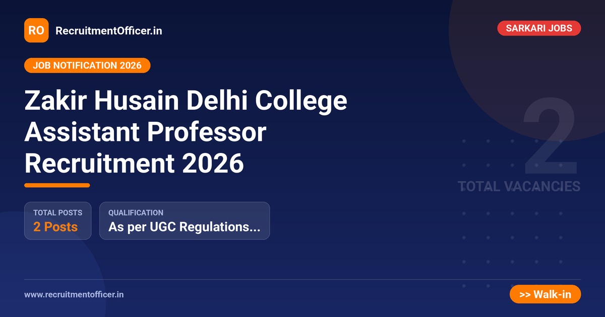Zakir Husain Delhi College Assistant Professor Recruitment 2026 - RecruitmentOfficer.in