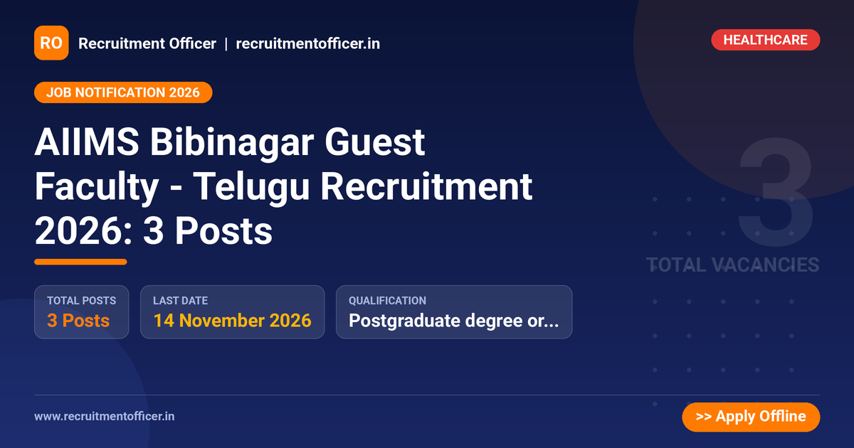 AIIMS Bibinagar Guest Faculty - Telugu Recruitment 2026: 3 Posts 1 AIIMS Bibinagar Guest Faculty - Telugu Recruitment 2026: 3 Posts - Recruitment Officer