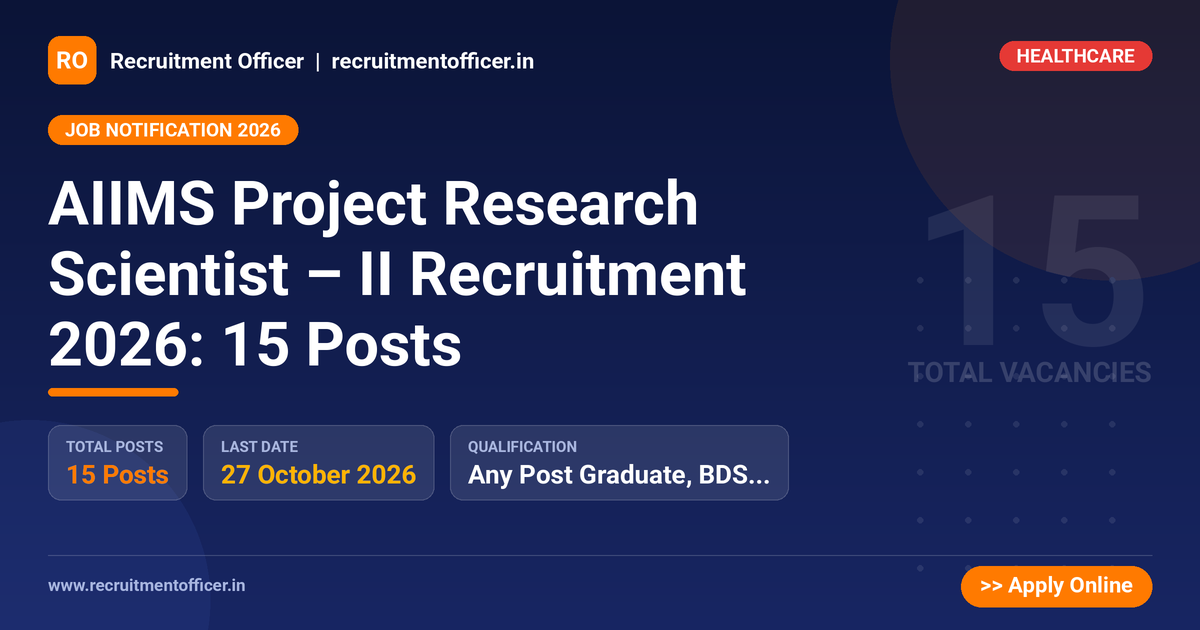 AIIMS Project Research Scientist – II Recruitment 2026: 15 Posts - NRAI nrai.in