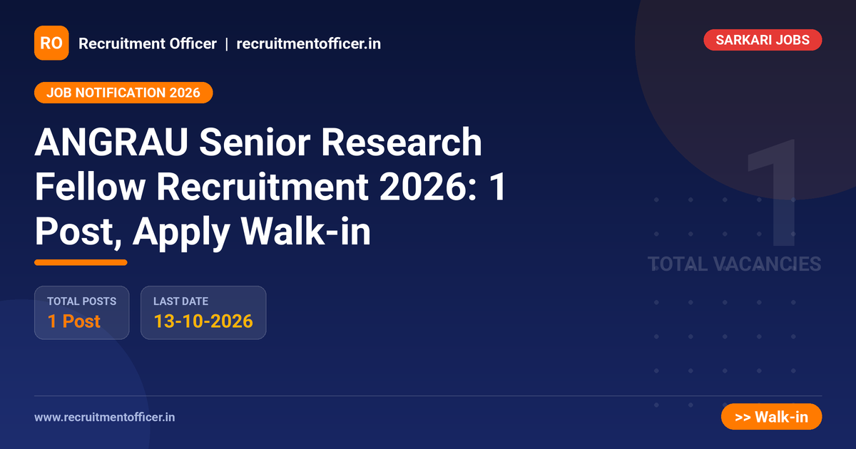 ANGRAU Senior Research Fellow Recruitment 2026: 1 Post, Apply Walk-in - NRAI nrai.in