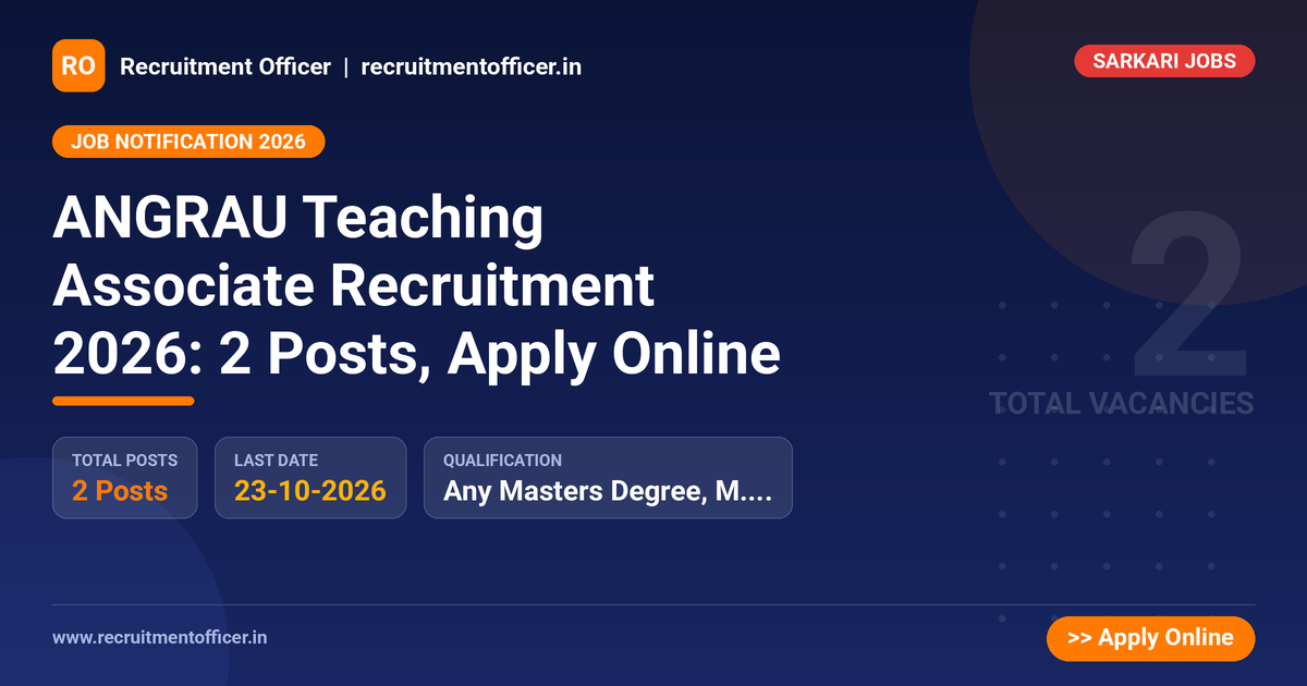 ANGRAU Teaching Associate Recruitment 2026: 2 Posts, Apply Online 1 ANGRAU Teaching Associate Recruitment 2026: 2 Posts, Apply Online - NRAI nrai.in
