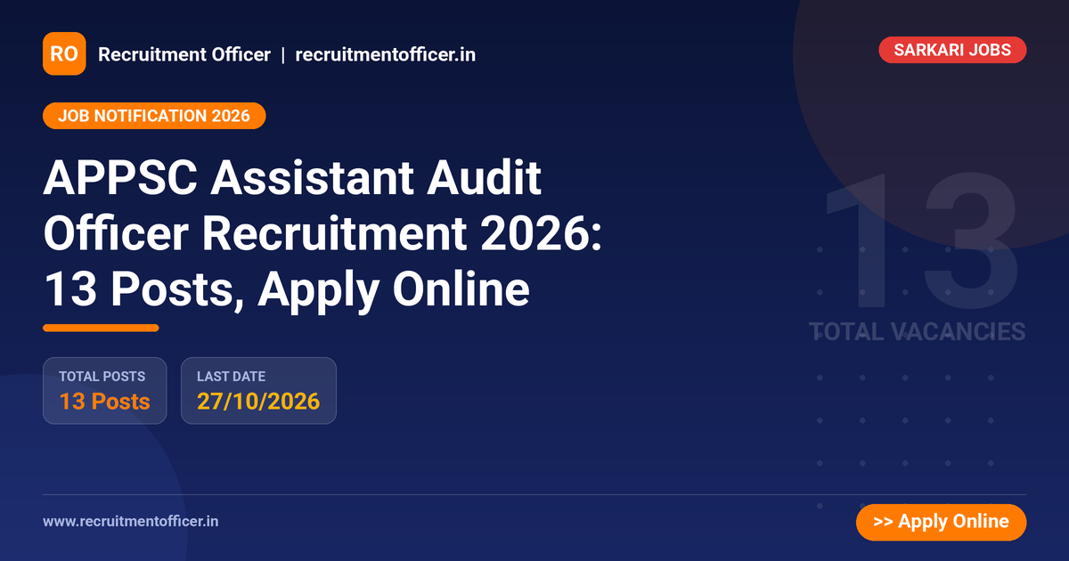 APPSC Assistant Audit Officer Recruitment 2026: 13 Posts, Apply Online 1 APPSC Assistant Audit Officer Recruitment 2026: 13 Posts, Apply Online - NRAI nrai.in