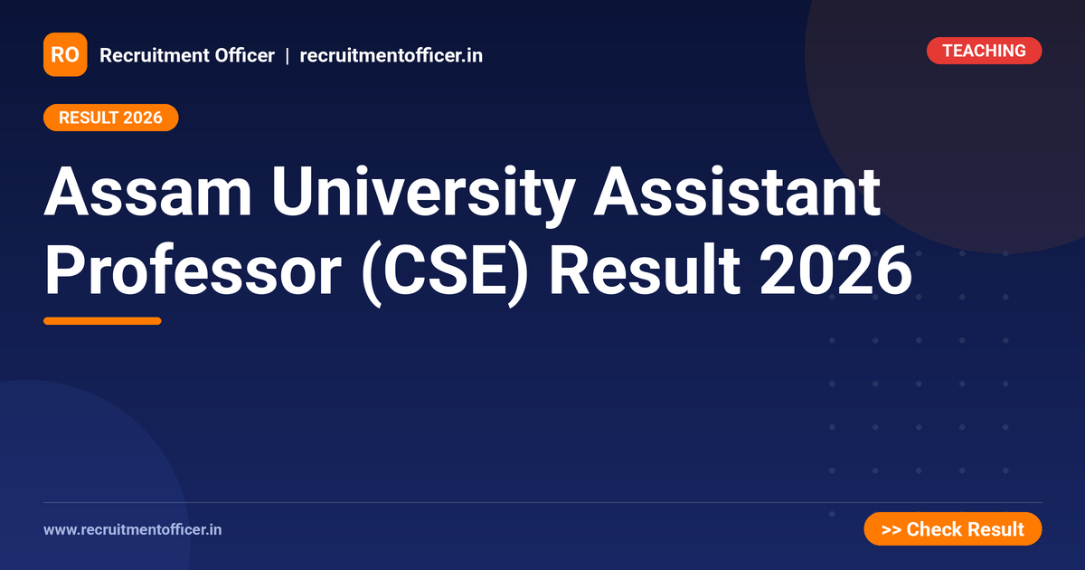 Assam University Assistant Professor (CSE) Result 2026 1 Assam University Assistant Professor (CSE) Result 2026 - NRAI nrai.in