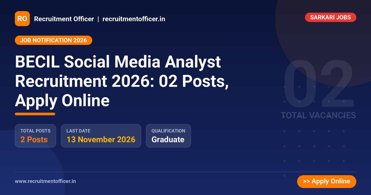 BECIL Social Media Analyst Recruitment 2026: 02 Posts, Apply Online - Recruitment Officer