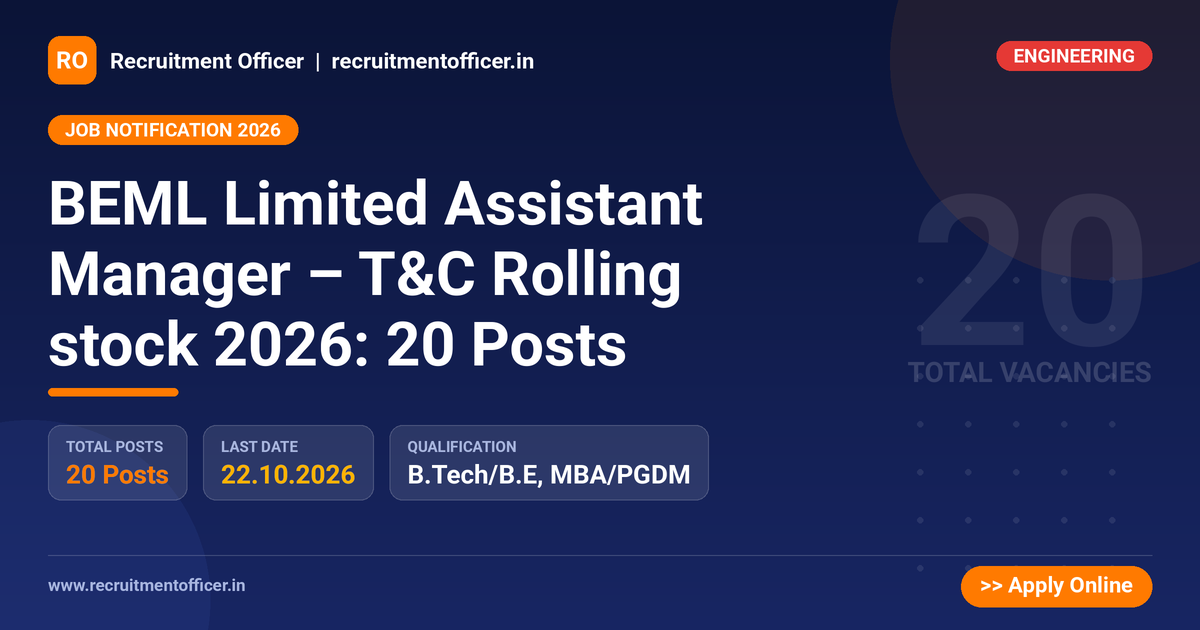 BEML Limited Assistant Manager – T&C Rolling stock 2026: 20 Posts - NRAI nrai.in