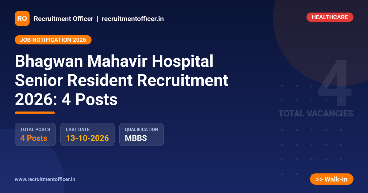 Bhagwan Mahavir Hospital Senior Resident Recruitment 2026: 4 Posts 1 Bhagwan Mahavir Hospital Senior Resident Recruitment 2026: 4 Posts - NRAI nrai.in
