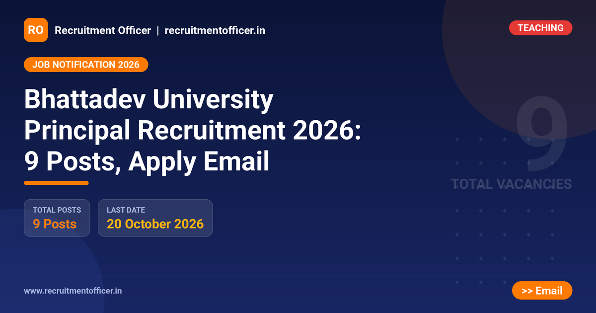 Bhattadev University Principal Recruitment 2026: 9 Posts, Apply Email 1 Bhattadev University Principal Recruitment 2026: 9 Posts, Apply Email - NRAI nrai.in