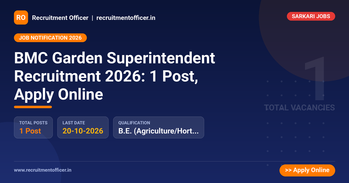 BMC Garden Superintendent Recruitment 2026: 1 Post, Apply Online 1 BMC Garden Superintendent Recruitment 2026: 1 Post, Apply Online - NRAI nrai.in