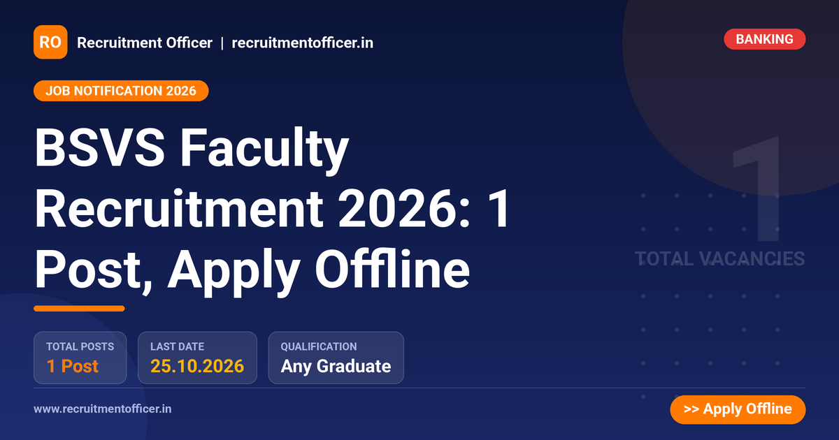 BSVS Faculty Recruitment 2026: 1 Post, Apply Offline 1 BSVS Faculty Recruitment 2026: 1 Post, Apply Offline - NRAI nrai.in