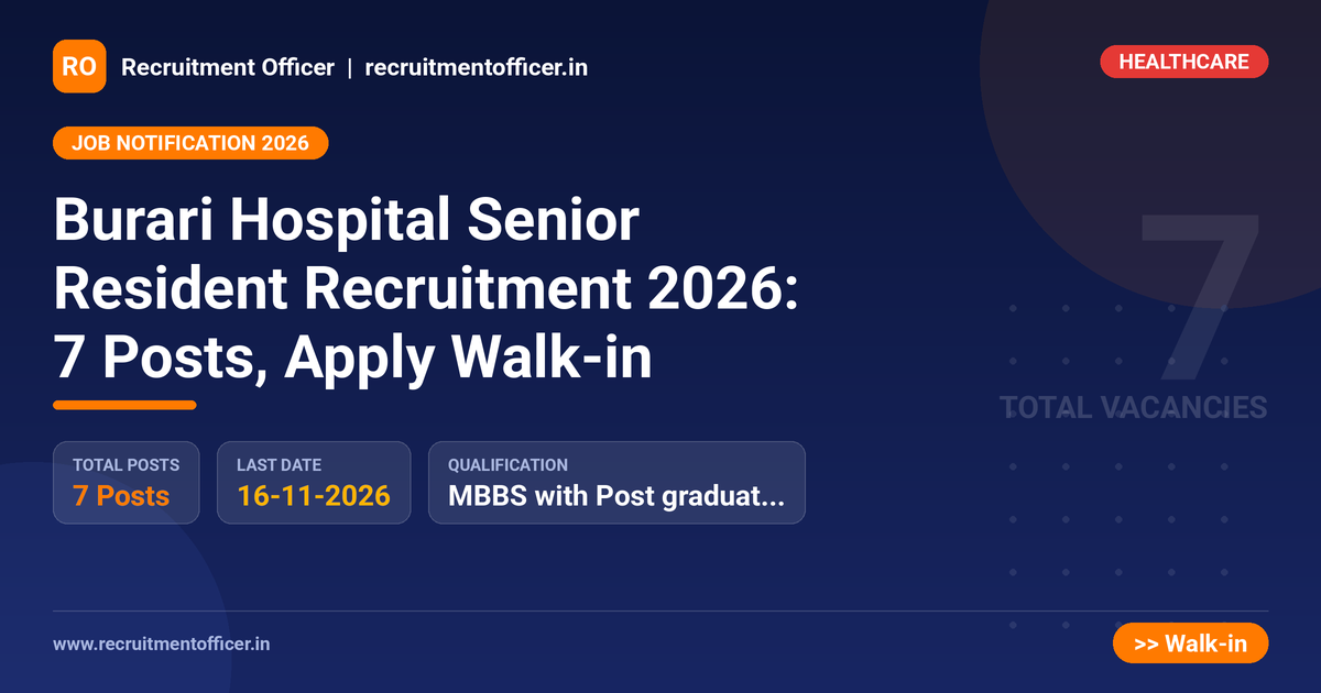 Burari Hospital Senior Resident Recruitment 2026: 7 Posts, Apply Walk-in 1 Burari Hospital Senior Resident Recruitment 2026: 7 Posts, Apply Walk-in - NRAI nrai.in