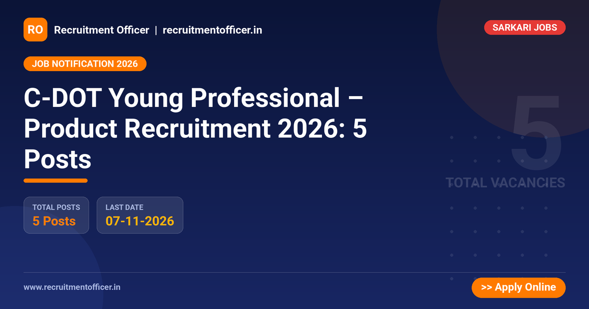 C-DOT Young Professional – Product Recruitment 2026: 5 Posts 1 C-DOT Young Professional – Product Recruitment 2026: 5 Posts - NRAI nrai.in