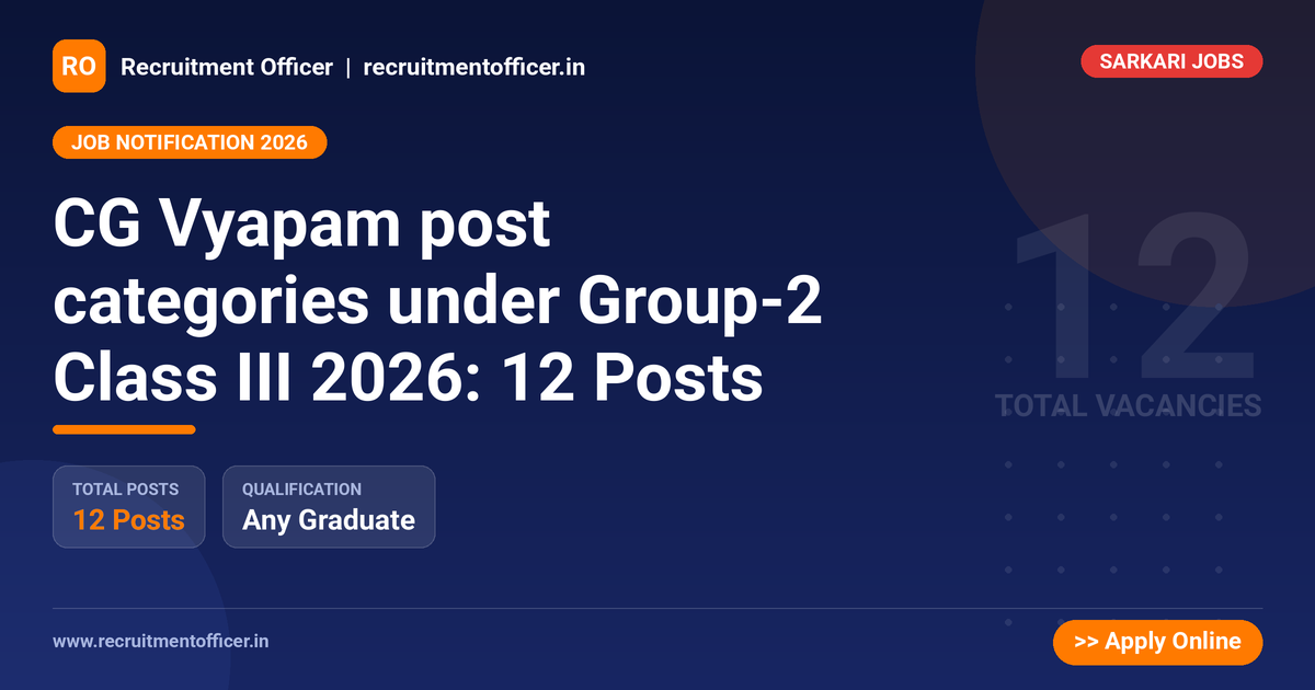 CG Vyapam post categories under Group-2 Class III 2026: 12 Posts 1 CG Vyapam post categories under Group-2 Class III 2026: 12 Posts - NRAI nrai.in