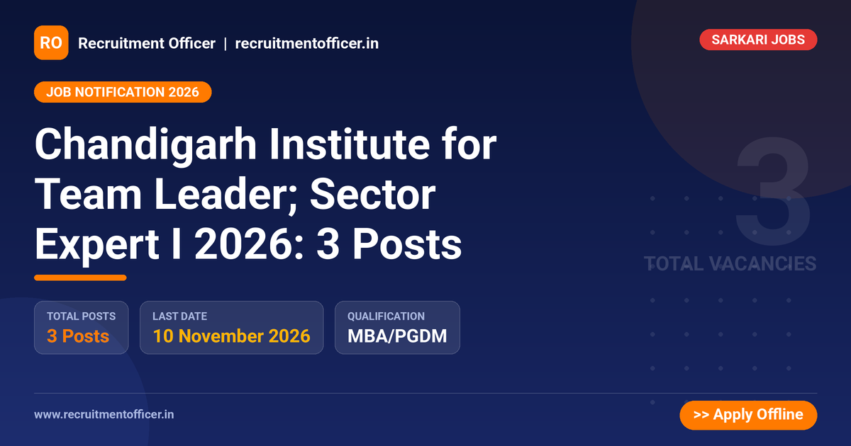 Chandigarh Institute for Team Leader; Sector Expert I 2026: 3 Posts 1 Chandigarh Institute for Team Leader; Sector Expert I 2026: 3 Posts - NRAI nrai.in