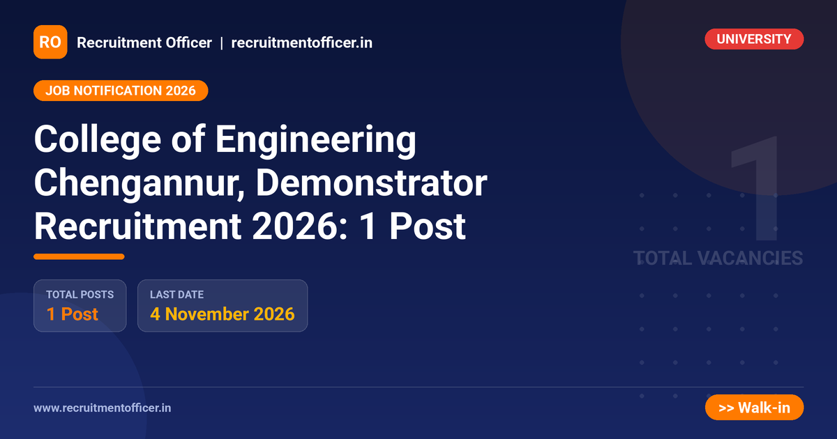 College of Engineering Chengannur, Demonstrator Recruitment 2026: 1 Post - Recruitment Officer