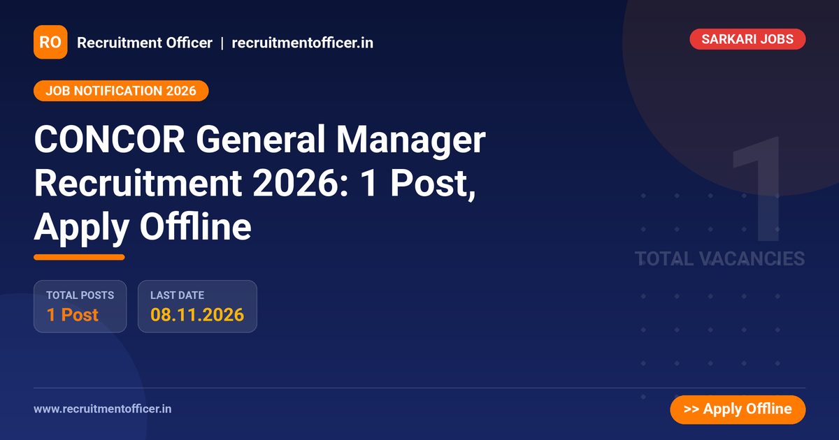 CONCOR General Manager Recruitment 2026: 1 Post, Apply Offline - NRAI nrai.in