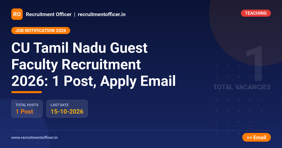 CU Tamil Nadu Guest Faculty Recruitment 2026: 1 Post, Apply Email 1 CU Tamil Nadu Guest Faculty Recruitment 2026: 1 Post, Apply Email - NRAI nrai.in