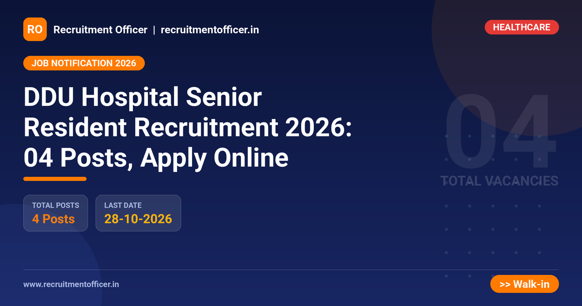 DDU Hospital Senior Resident Recruitment 2026: 04 Posts, Apply Online 1 DDU Hospital Senior Resident Recruitment 2026: 04 Posts, Apply Online - NRAI nrai.in