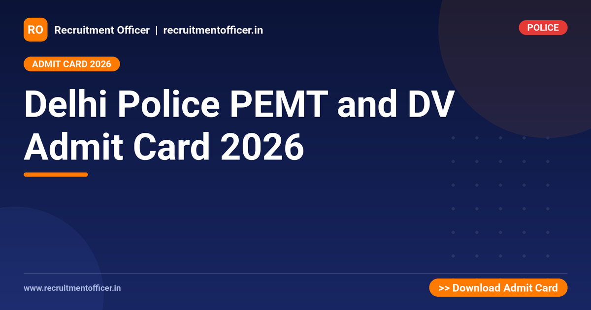 Delhi Police PEMT and DV Admit Card 2026 - NRAI nrai.in