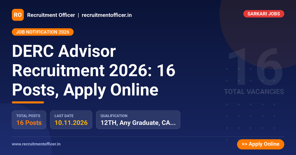 DERC Advisor Recruitment 2026: 16 Posts, Apply Online - NRAI nrai.in