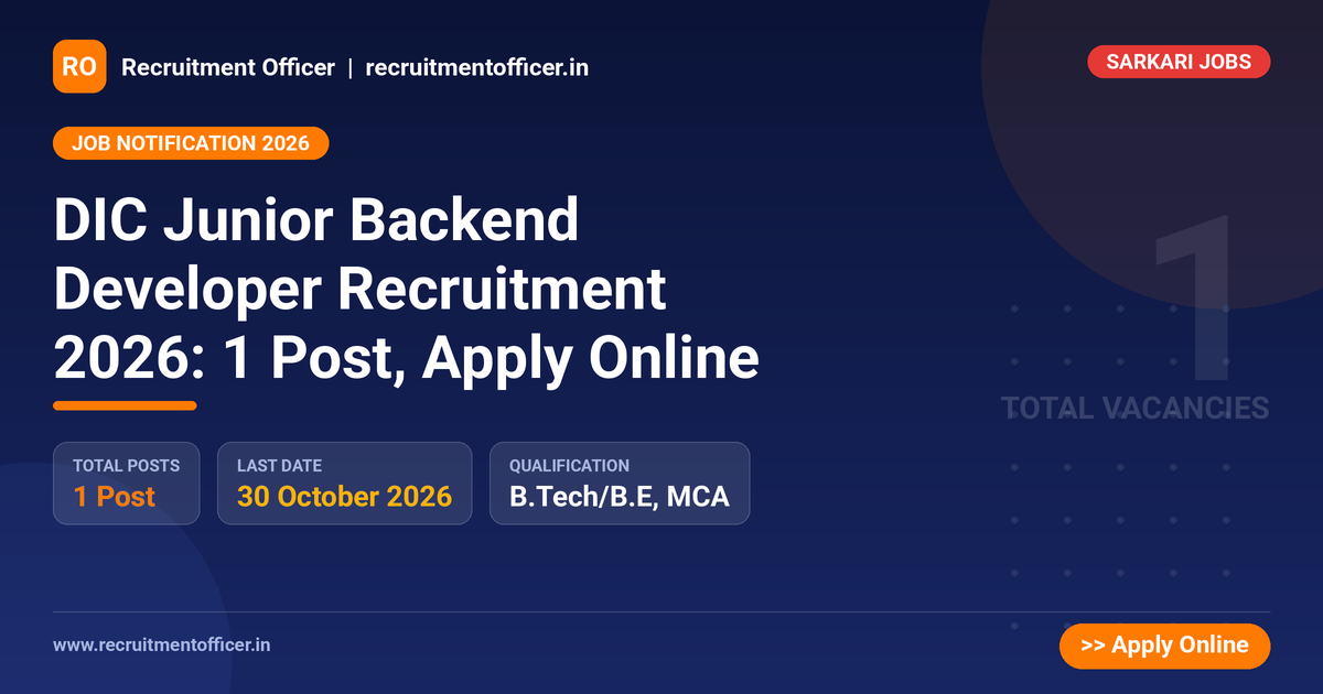 DIC Junior Backend Developer Recruitment 2026: 1 Post, Apply Online 1 DIC Junior Backend Developer Recruitment 2026: 1 Post, Apply Online - NRAI nrai.in
