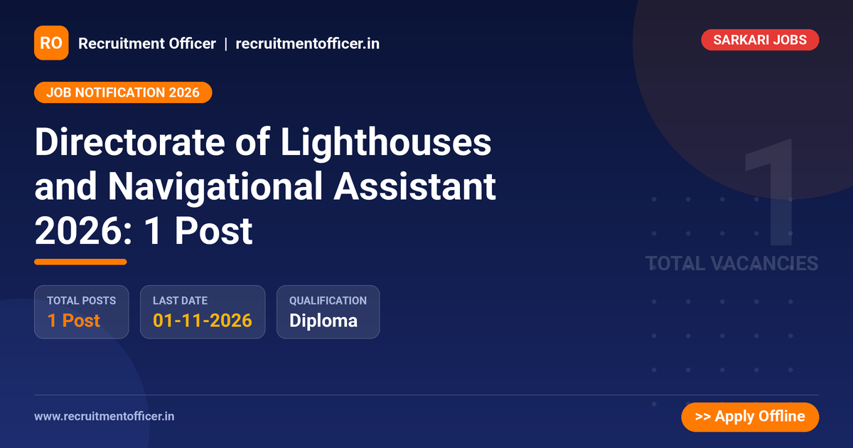 Directorate of Lighthouses and Navigational Assistant 2026: 1 Post - NRAI nrai.in