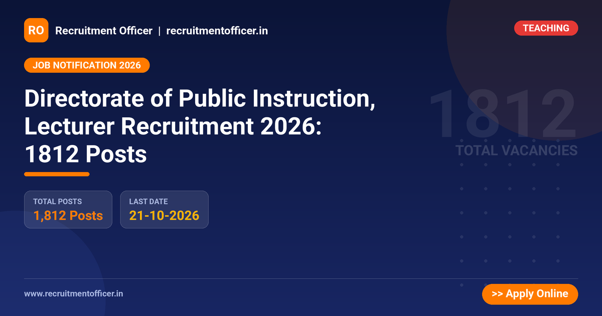 Directorate of Public Instruction, Lecturer Recruitment 2026: 1812 Posts 1 Directorate of Public Instruction, Lecturer Recruitment 2026: 1812 Posts - NRAI nrai.in