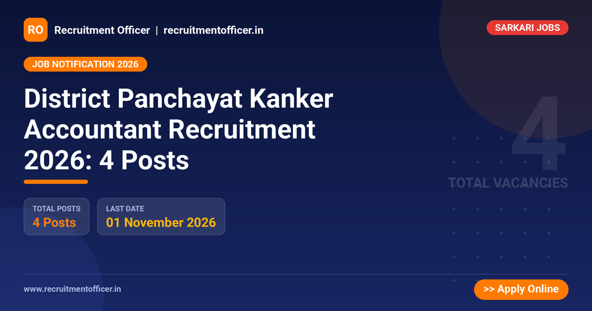 District Panchayat Kanker Accountant Recruitment 2026: 4 Posts 1 District Panchayat Kanker Accountant Recruitment 2026: 4 Posts - NRAI nrai.in