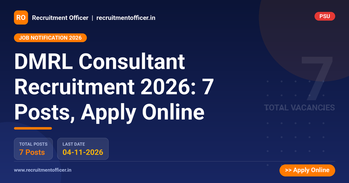 DMRL Consultant Recruitment 2026: 7 Posts, Apply Online 1 DMRL Consultant Recruitment 2026: 7 Posts, Apply Online - NRAI nrai.in